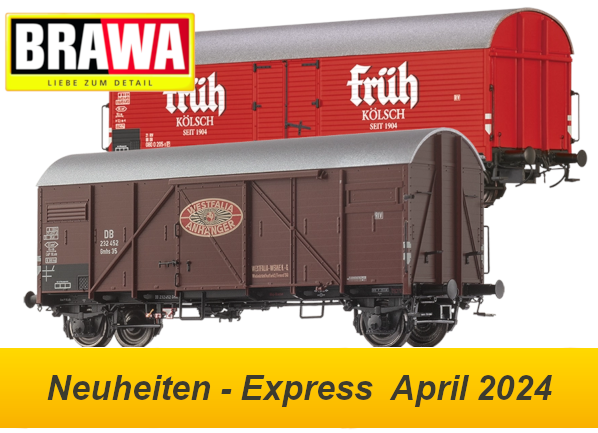 Brawa Modellbahn Neuheiten - Express April 2024 - Spur H0