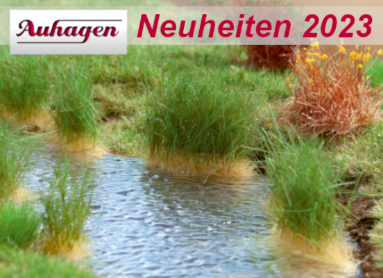 Auhagen Neuheiten 2023 - Auhagen Modellbahn Neuheiten 2023 Landschaftsgestaltung