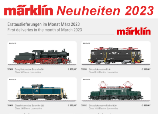 Märklin Neuheiten 2023 - Märklin Modellbahn Neuheiten Erstauslieferungen März 2023