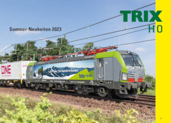 Trix Katalog Sommer-Neuheiten 2023 - Trix Katalog Modellbahn Sommer-Neuheiten 2023