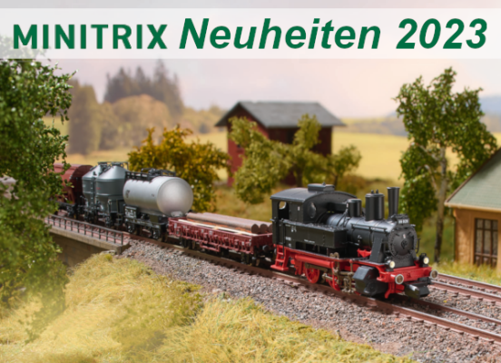 Minitrix Sommer-Neuheiten 2023 - Minitrix Modellbahn Sommer-Neuheiten 2023