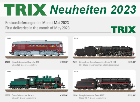 Trix Neuheiten 2023 - Trix Modellbahn Neuheiten Erstauslieferungen Mai 2023