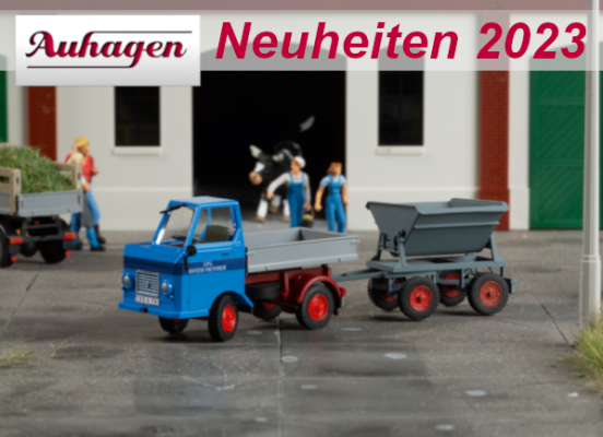 Auhagen Neuheiten 2023 - Auhagen Modellbahn Neuheiten Juli 2023 Multicar Spur H0 TT