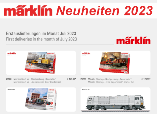 Märklin Neuheiten 2023 - Märklin Modellbahn Neuheiten Erstauslieferungen Juli 2023