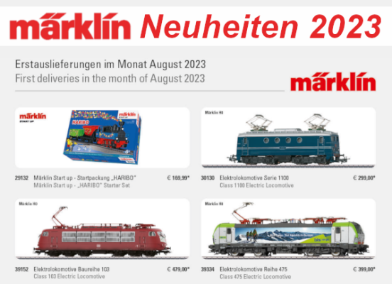 Märklin Neuheiten 2023 - Märklin Modellbahn Neuheiten Erstauslieferungen August 2023