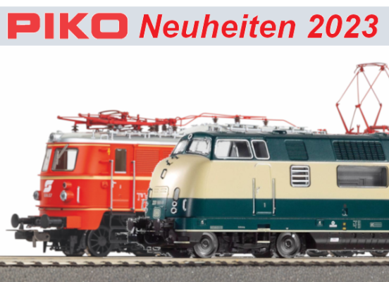 PIKO Neuheiten 2023 - PIKO Modellbahn Neuheiten Erstauslieferungen November 2023