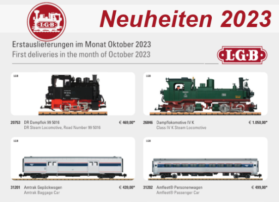 LGB Neuheiten 2023 - LGB Modellbahn Neuheiten Erstauslieferungen Oktober 2023