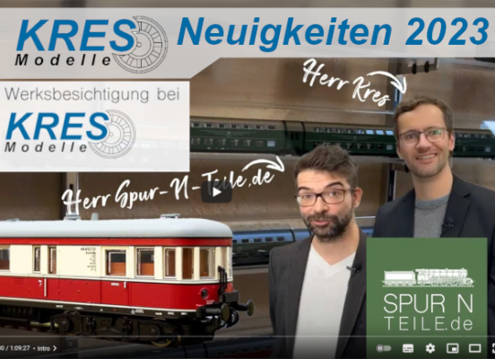 KRES Modelle Neuigkeiten 2023 - Werksbesichtigung bei KRES Modelle Modellbahn Neuheiten 2023