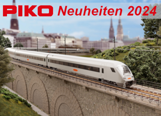 PIKO Neuheiten 2024 - Vorankündigung PIKO Modellbahn Neuheiten 2024 Metropolitan