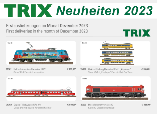 Trix Neuheiten 2023 - Trix Modellbahn Neuheiten Erstauslieferungen Dezember 2023