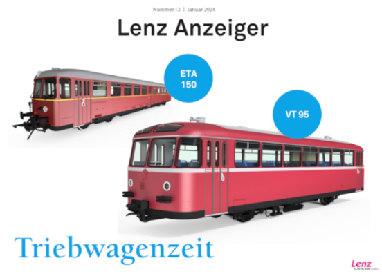 Lenz Anzeiger - Ausgabe 12 - Januar 2024 - Lenz Anzeiger - Ausgabe 12 - Januar 2024 Triebwagenzeit