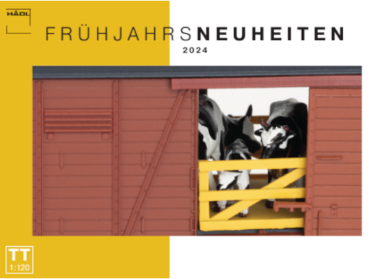 Prospekt Hädl Frühjahrs-Neuheiten 2024 TT - Prospekt Hädl Manufaktur Modellbau Frühjahrs-Neuheiten 2024 TT