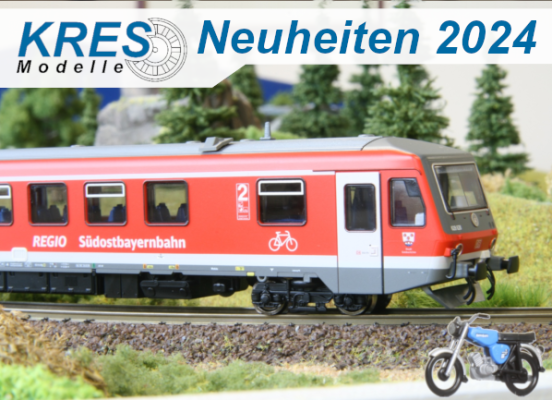 Vorstellung KRES Frühjahrs-Neuheiten 2024 - Vorstellung KRES Modelle Frühjahrs-Neuheiten 2024 TT H0