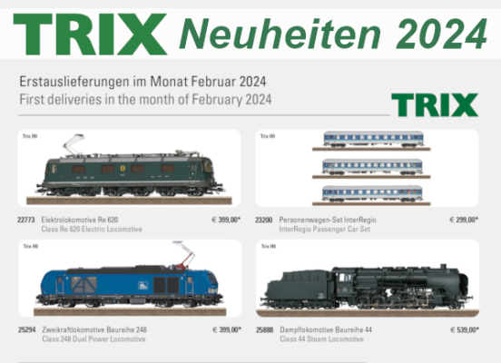 Trix Erstauslieferungen Februar 2024 - Trix Modellbahn Neuheiten Erstauslieferungen Februar 2024