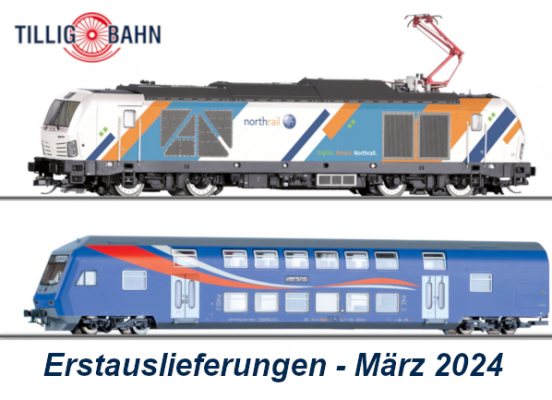 Tillig Erstauslieferungen März 2024 - Tillig Modellbahn Neuheiten Erstauslieferungen März 2024