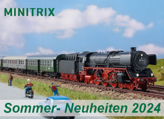 Minitrix Sommer-Neuheiten 2024 - Minitrix Modellbahn Sommer-Neuheiten 2024