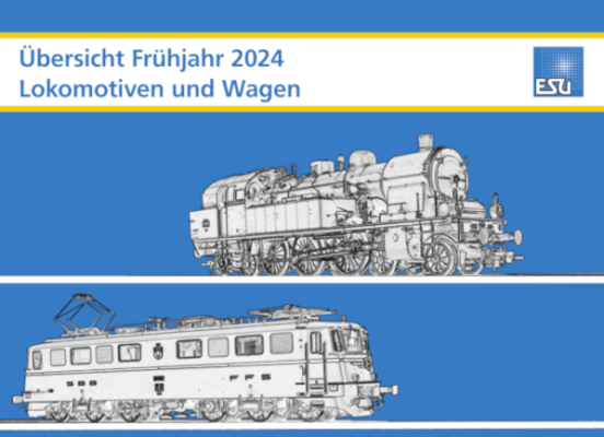 Katalog ESU Frühjahrsneuheiten 2024 DE - Katalog ESU Frühjahrsneuheiten 2024 DE