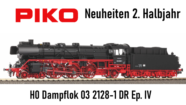 Piko Neuheiten 2. Halbjahr 2025 Spur G / H0 / TT / N - Piko Neuheiten 2. Halbjahr 2025 Spur H0 / TT / N