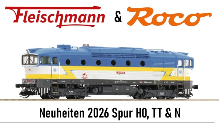 Roco &amp; Fleischmann Neuheiten 2026 H0 / TT / N - Roco &amp; Fleischmann Neuheiten 2026 H0 / TT / N