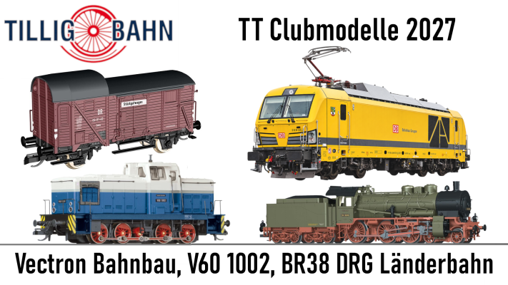 Tillig Clubmodelle 2027 Spur TT - TILLIG Clubmodelle 2027 | Spur TT Neuheiten