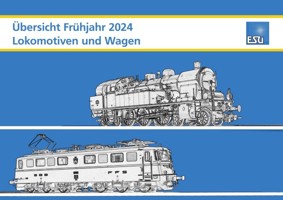ESU 52983 Prospekt - Übersicht Frühjahr 2024 - Lokomotiven und Wagen