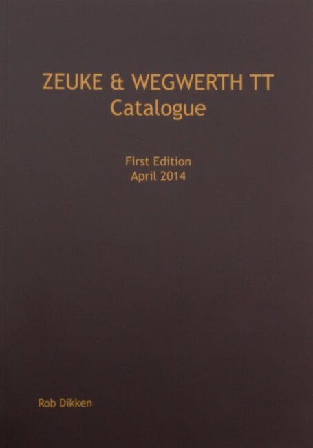 Rob Dikken Zeuke & Wegwerth TT Catalogue - Zeuke-TT (english)