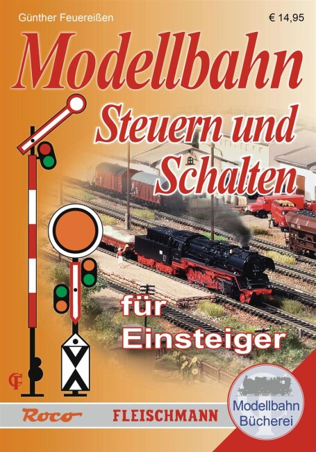 Roco 81389 Modellbahn-Handbuch: Steuern und Schalten für Einsteiger