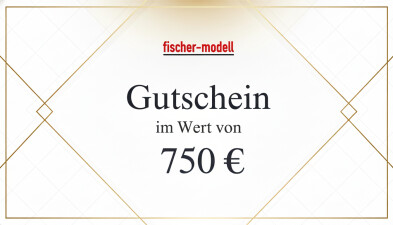 fischer-modell  750 EUR Gutschein